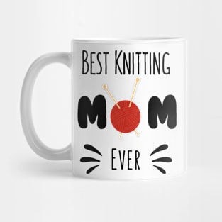 Best Knitting Mom Ever Mug